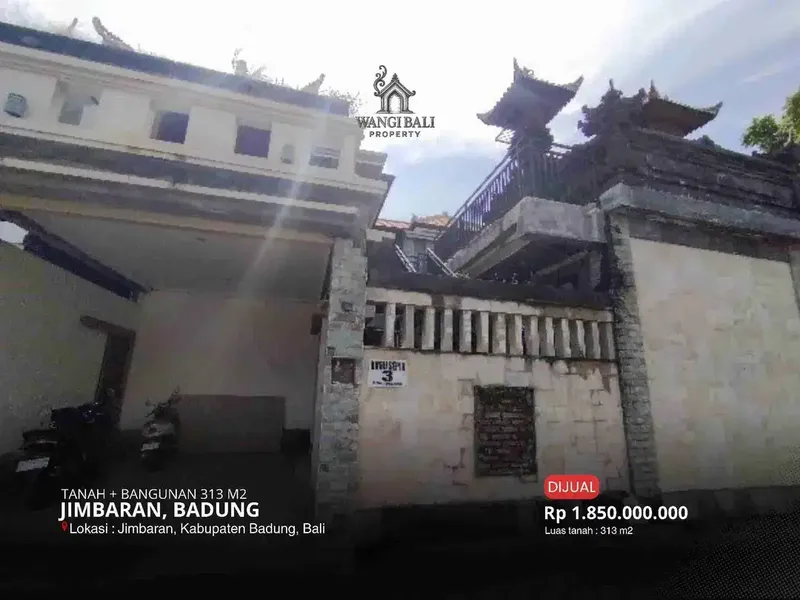 DIJUAL TANAH + BANGUNAN 313 M2 DI JIMBARAN, BADUNG - Bali in Bali