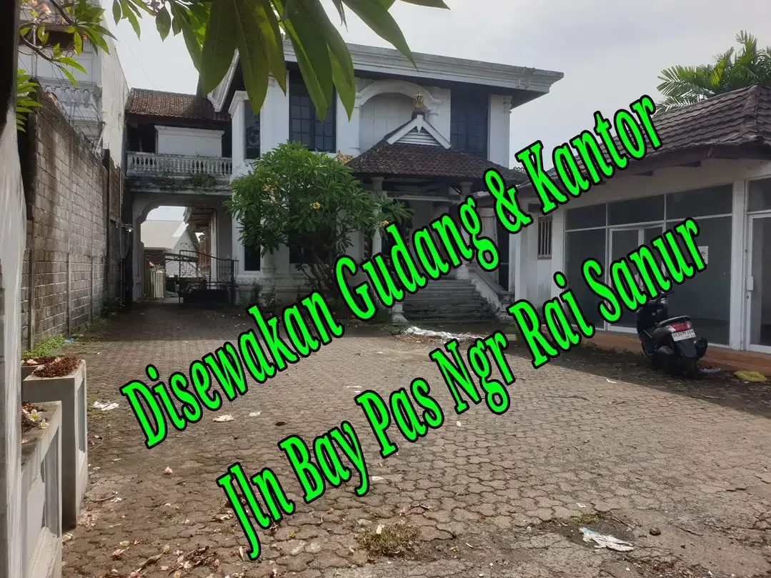 Disewakan Gudang dan Kantor di Jln Bay Pas Ngurah Rai Sanur Bali - Image 1 of 9