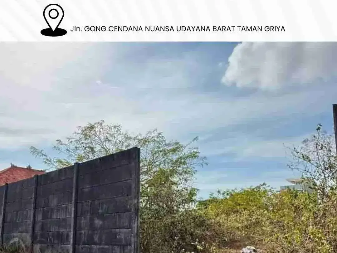 DIJUAL TANAH Jln. GONG CENDANA NUANSA UDAYANA BARAT TAMAN GRIYA ATAS - Image 1 of 6