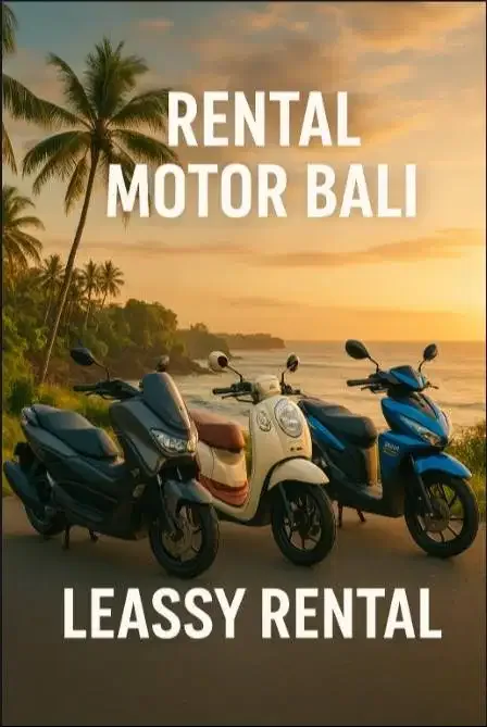 Keliling Bali Jadi Lebih Mudah! Yuk Sewa Motor di Leassy Rental - Image 1 of 1