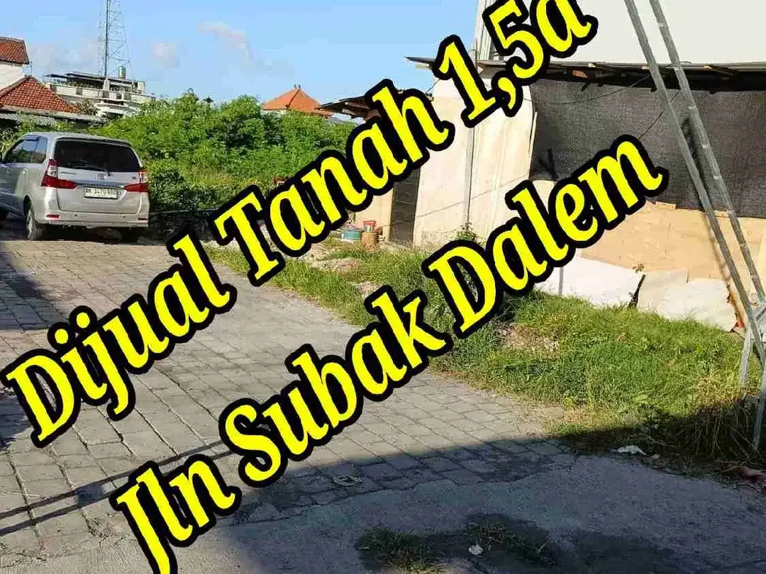 Dijual Tanah 1,5a di Jln Subak Dalem Gatsu Tengah Denpasar Bali - Image 1 of 5