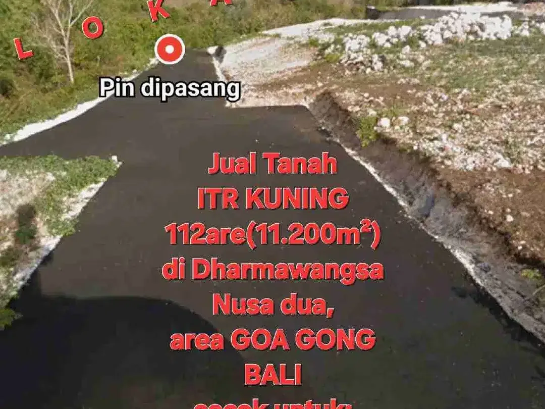 Jual Tanah 112are DHARMAWANGSA Nusa dua, area GOA GONG Kuta Selatan Bali - Image 6 of 10
